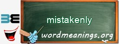 WordMeaning blackboard for mistakenly